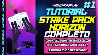 GUIA E CONFIGURAÇÃO STRIKE PACK HORIZON 1  APRENDA AQUI COMO ATUALIZAR BAIXAR APLICATIVO E PAREAR [upl. by Oetomit]