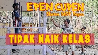 EPEN CUPEN Edukasi  Tidak Naik Kelas [upl. by Eckel822]