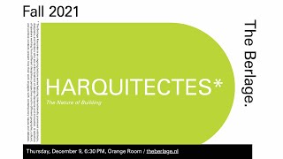 The Berlage Keynotes HArquitectes [upl. by Karame]