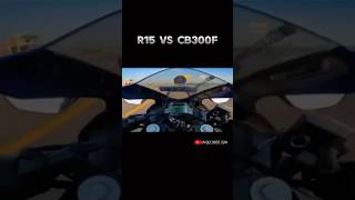 quotYamaha R15 vs CB 300 The Ultimate 150cc300cc Showdownquot [upl. by Sternberg]