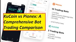 KuCoin vs Pionex A Comprehensive Bot Trading Comparison [upl. by Eelahs]