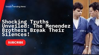 Shocking Truths Unveiled The Menendez Brothers Break Their Silences [upl. by Antonie]