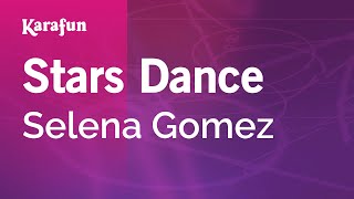 Stars Dance  Selena Gomez  Karaoke Version  KaraFun [upl. by Marjana703]