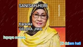 SANISAH HURI  GELORA JIWA [upl. by Placeeda203]