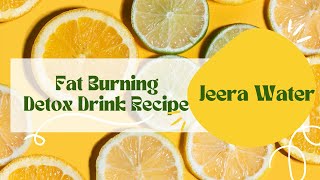 Jeera Water  Jeera Water  Metabolism Booster and Digestive Aid Recipe detoxjuice jeerawater [upl. by Daza456]