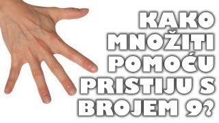 Kako množiti pomoću prstiju s brojem 9 [upl. by Tteve]