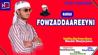 FowzaddaareeyniNew NashidaNashiidaa Afaan Oromoo Haaraa [upl. by Eelnayr]