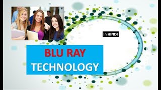 INTRODUCTION TO BLU RAY DISC TECHNOLOGY IN HINDI [upl. by Netaf698]