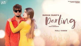 DARLING  Sucha Yaar Official Video Song 2021  Sucha Yaar Song [upl. by Nnylharas]