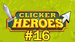 Clicker Heroes 16  Push Past THE Wall [upl. by Casie]