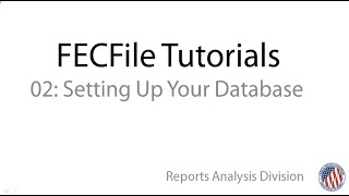 FECFile for PACs and Party Committees Setting Up Your Database [upl. by Zantos557]