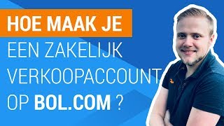 Hoe maak je een zakelijk verkoopaccount aan op bolcom [upl. by Lemrahc]