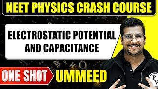 ELECTROSTATIC POTENTIAL AND CAPACITANCE in 1 Shot All Concepts Tricks amp PYQs  NEET Crash Course [upl. by Ainitsirc]