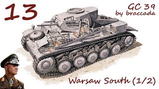 13  Warsaw South 12  GC39  Panzer Corps [upl. by Cupo]