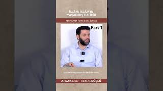 İslam İslamın Yaşanmış Halidir kemalguclu islam [upl. by Ainiger]