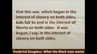 Frederick Douglass What the Black Man Wants  1865 Hear and Read the Speech [upl. by Nelra643]