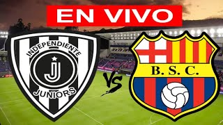 INDEPENDIENTE JUNIORS VS BARCELONA EN VIVO COPA ECUADOR [upl. by Kolnos]