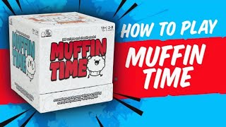 How to play Muffin Time — The Utterly Unpredictable Card Game [upl. by Sayers]