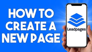 Leadpages Tutorial How To Create a New Page 2022 [upl. by Lux]