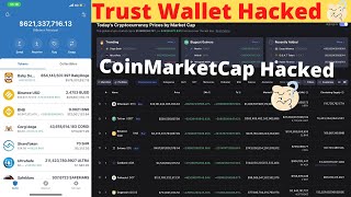 What Happened To CoinMarketCap And Trust Wallet  Hacked [upl. by Anua]