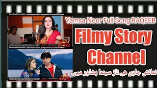 FULL Song Yamsa Noor for RAQEEB [upl. by Aicilec]