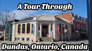 A Tour Through Dundas Ontario Canada 🇨🇦 [upl. by Brig]