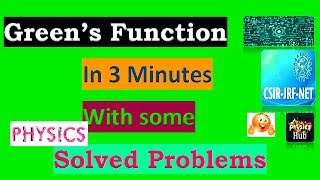 Greens function  Lecture3  Total Concept in 3 minutes with solved examples Physics Hub [upl. by Egbert]