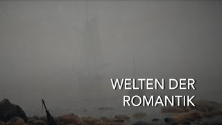 Welten der Romantik [upl. by Nath321]