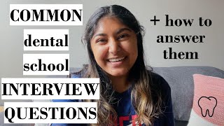 Common DENTAL SCHOOL INTERVIEW Questions and how to answer them [upl. by Ellehsat]