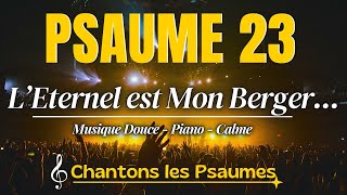 Psaume 23 en Chanson Je ne manquerai de rien  Musique pour Trouver la Foi et Réconfort [upl. by Compte]