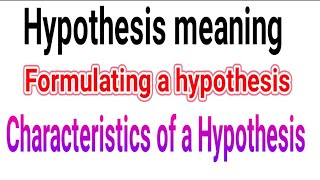 Lecture3Formulating a hypothesis Characteristics of hypothesisedu paper 2 [upl. by Airakaz]