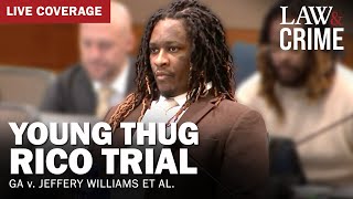 LIVE Young Thug YSL RICO Trial — GA v Jeffery Williams et al — Day 138 [upl. by Htebazil]