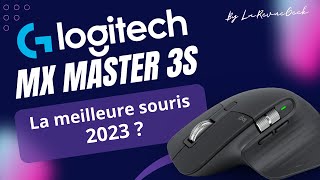 Logitech MX Master 3S  La meilleure souris 2023 [upl. by Ellezaj]