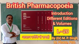 British Pharmacopoeia  BP  Introduction  Different Editions  Contents  Pharmaceutics  L20 [upl. by Acissey561]