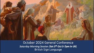 BSL  General Conference Oct 2024  Saturday Morning Session  LIVE Stream [upl. by Yecniuq]