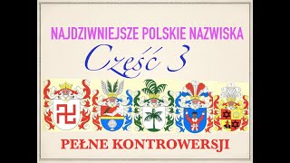 NAJDZIWNIEJSZE POLSKIE NAZWISKA część 3 [upl. by Estey97]