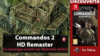 DECOUVERTE Commandos 2 HD Remaster sur Switch [upl. by Merrile]