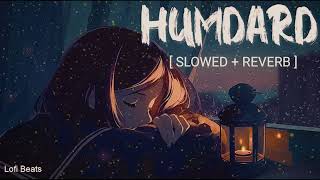 Hamdard  Slowed and Reverb  Ek Villain  Arijit Singh  Lofi Beats [upl. by Kristy]