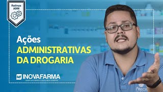 Curso Rotinas Administrativas Aula 2  Ações administrativas da Drogaria [upl. by Delwyn95]