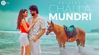 Shivjot  Challa Mundri  The Boss  Punjabi Songs 2024  Punjabi Songs 2024 [upl. by Gasperoni]