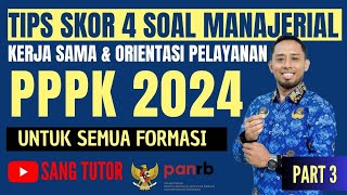 PART 3 RAHASIA KOMPETENSI MANAJERIAL  UJIAN PPPK 2024 [upl. by Oiracam]