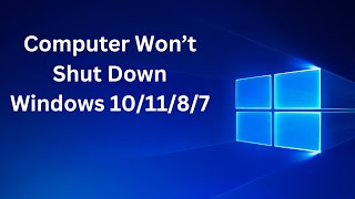 Computer Won’t Shut Down Windows 101187  How To Fix Windows 101187 Not Shutdown Problem [upl. by Heidt142]