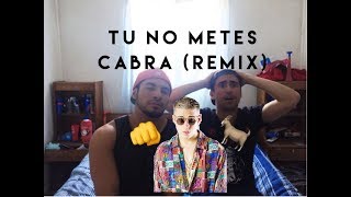 Tu No Metes Cabra Remix  Bad Bunny Daddy Yankee Anuel amp Cosculluela Reacción [upl. by Pascal411]