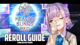 【Heaven Burns Red】Small Reroll Guide for Global Release [upl. by Beata]