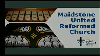 Maidstone United Reformed Church Live Stream [upl. by Ahsienroc247]