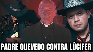 Padre Quevedo contra LÃºcifer QUINTA GOSPEL corte [upl. by Walt452]