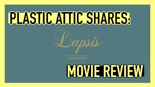 Lapsis  Movie Review [upl. by Ck]