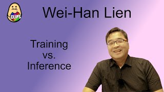 Weihan Lien Training vs Inference [upl. by Assiluy]