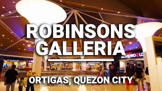 ROBINSONS GALLERIA ORTIGAS Walk Tour 2022  Ortigas Center Quezon City Metro Manila Philippines4k [upl. by Eceinehs808]