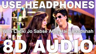 Woh Ladki Jo Sabse Alag Hai 8D Audio  Baadshah  Shah Rukh Khan Twinkle Khanna [upl. by Ativla]